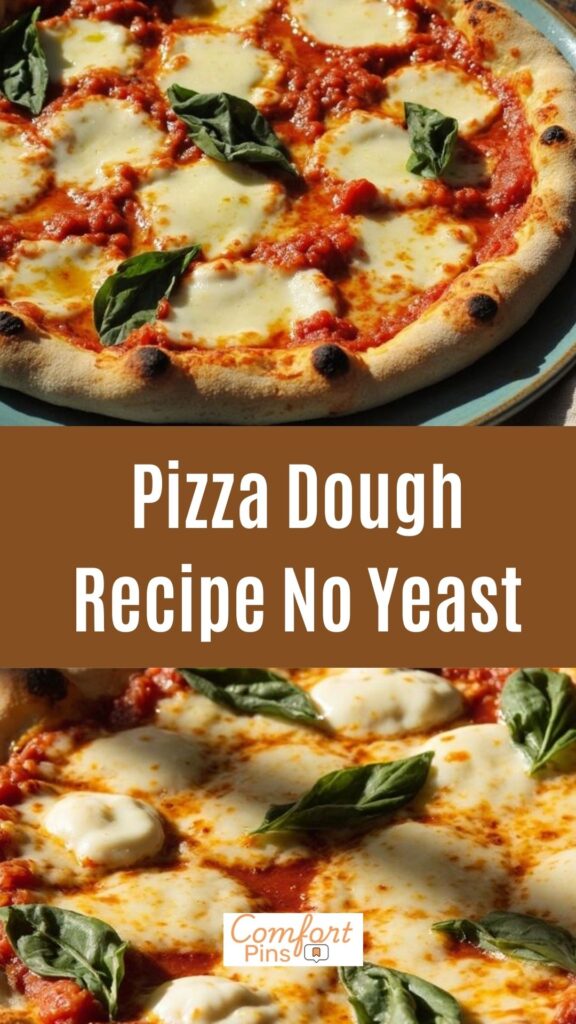 Pizza Dough Recipe No Yeast