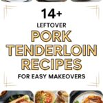 14+ Leftover Pork Tenderloin Recipes for Easy Makeovers