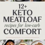 12+ Keto Meatloaf Recipes for Low-Carb Comfort