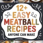 12+ Easy Meatball Recipes Anyone Can Make