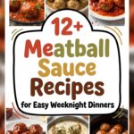 12+ Meatball Sauce Recipes for Easy Weeknight Dinners