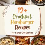 12+ Crockpot Hamburger Recipes for Hands-Off Dinners