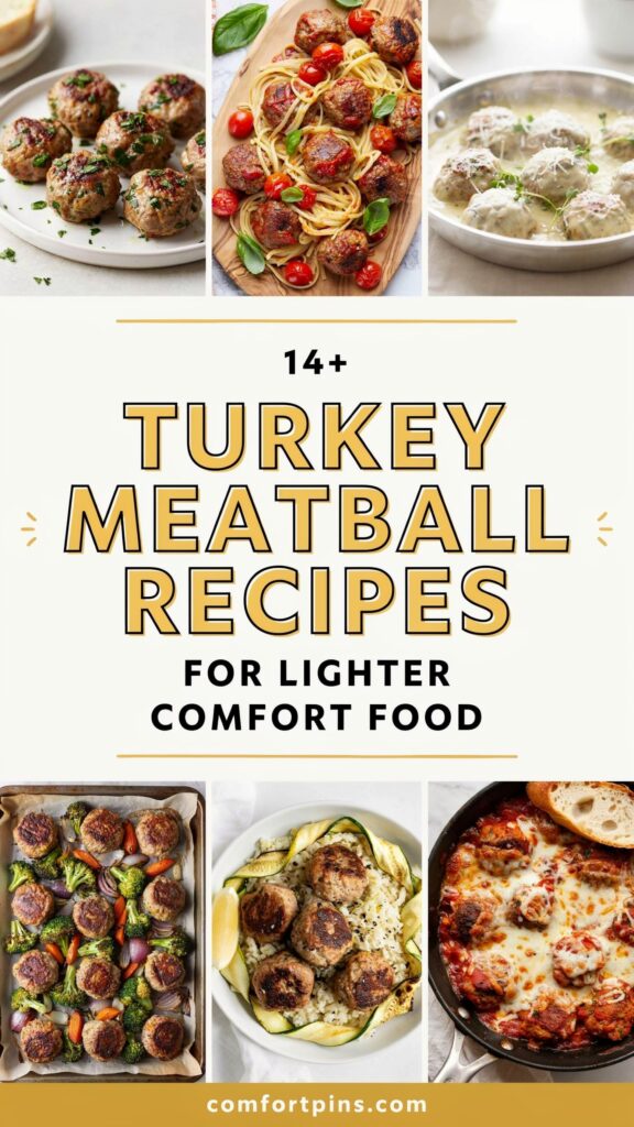 14+ Turkey Meatball Recipes for Lighter Comfort Food