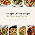 13+ Vegan Gnocchi Recipes for Plant-Based Comfort