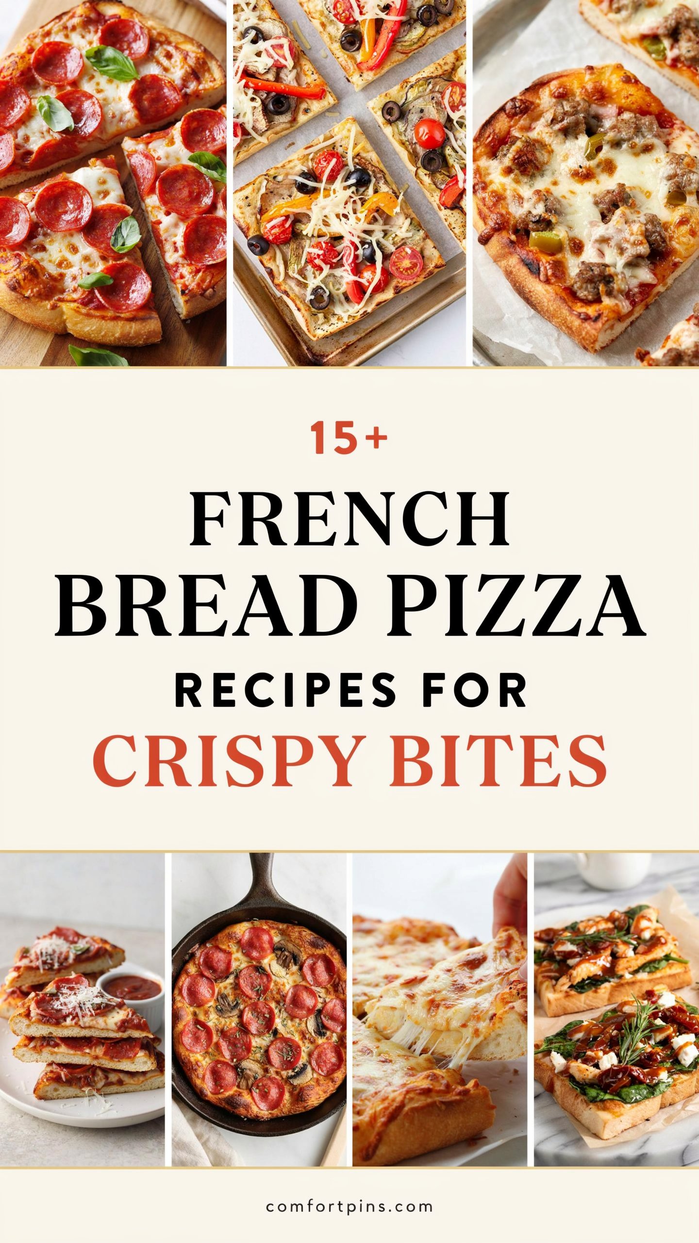15+ French Bread Pizza Recipes for Crispy Bites