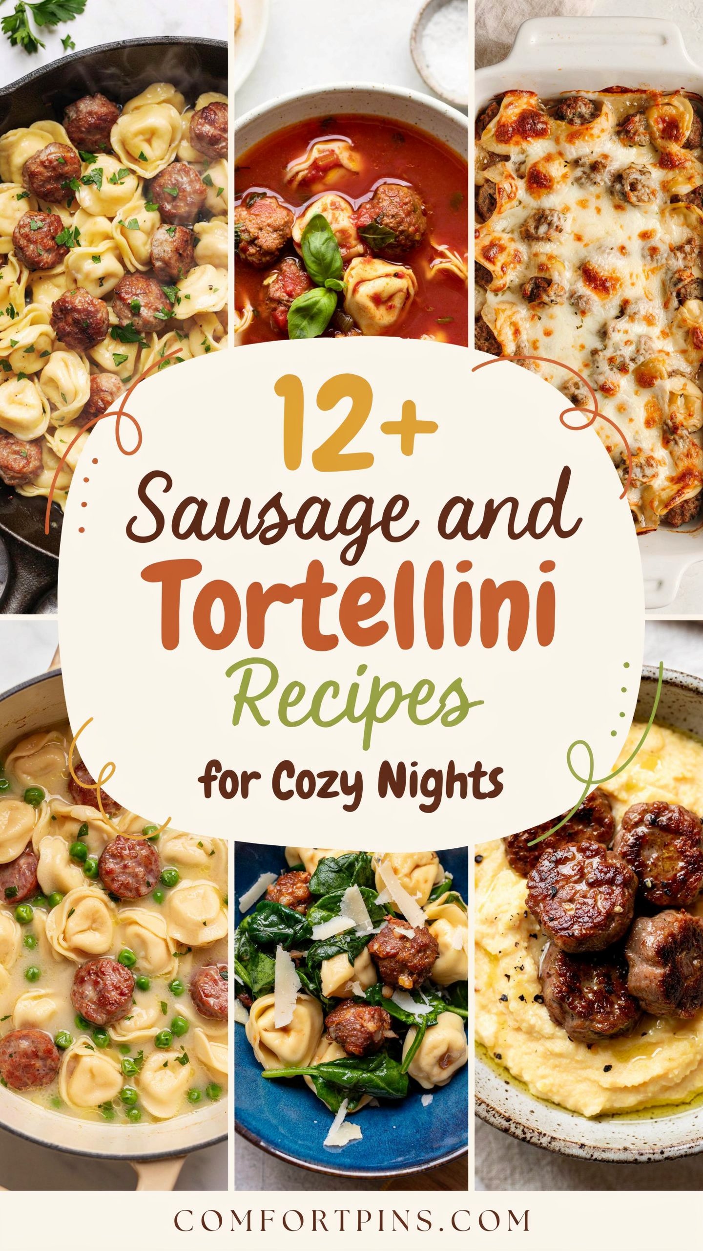 12+ Sausage and Tortellini Recipes for Cozy Nights